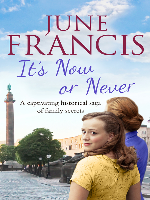 Title details for It's Now or Never by June Francis - Available